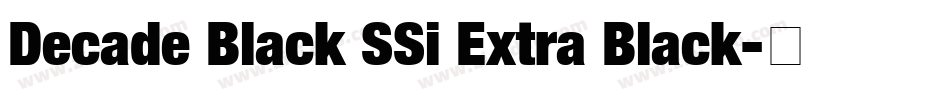Decade Black SSi Extra Black字体转换
